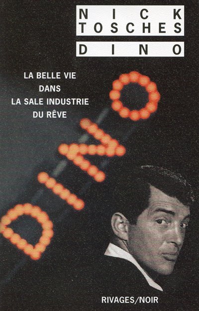 Front cover_Dino : la belle vie dans la sale industrie du rêve
