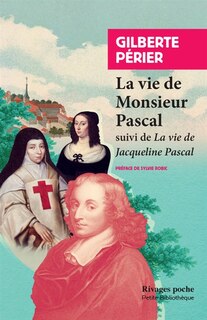 Couverture_La vie de monsieur Pascal ; La vie de Jacqueline Pascal