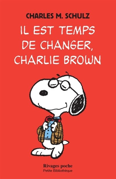 Couverture_Il est temps de changer, Charlie Brown ; Notes de Charles M. Schulz
