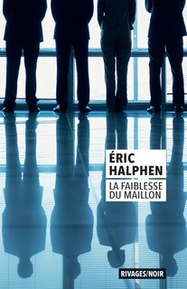 Front cover_La faiblesse du maillon
