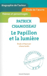 Couverture_Patrick Chamoiseau: Le papillon et la lumière