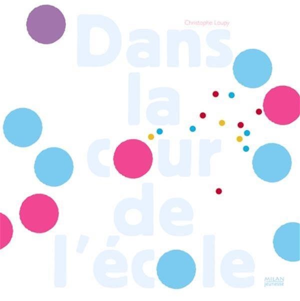 Couverture_Dans la cour de l'&eacute;cole