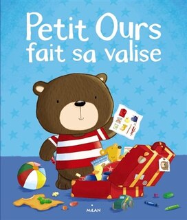 Petit ours fait sa valise