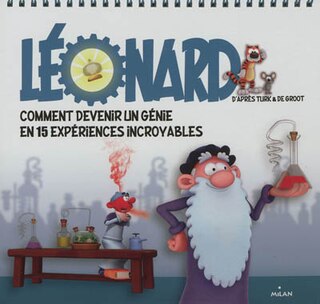 Léonard: comment devenir un génie en 15 expériences incroyables