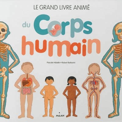 Couverture_Le grand livre anim&eacute; du corps humain