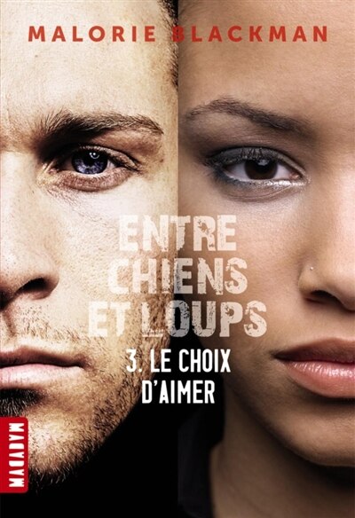 Front cover_Entre chiens et loups tome 3 Le choix d'aimer