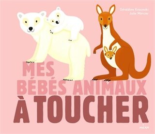 Couverture_Mes bébés animaux à toucher