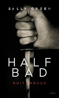 Front cover_Half bad tome 2 Nuit rouge
