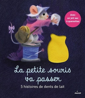 Front cover_La petite souris va passer : 5 histoires de dents de lait