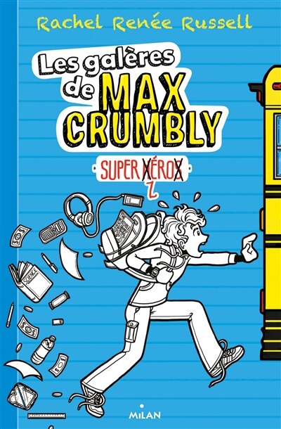 Front cover_Les galères de Max Crumbly tome 1  super zheros