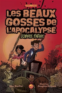 Les beaux gosses de l'apocalypse tome 2 Zombie parade