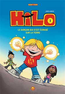 Front cover_Hilo tome 1 Le garçon qui s'est écrasé sur la terre