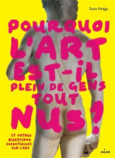 Front cover_Pourquoi l'art est-il plein de gens tout nus ?