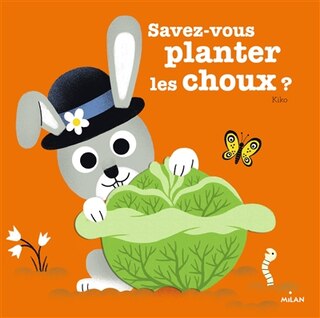 Couverture_Savez-vous planter les choux ?