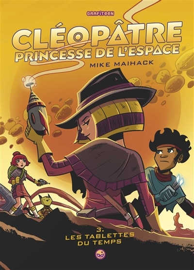 CLEOPATRE PRINCESSE DE L'ESPACE 03 LES TABLETTES DU TEMPS