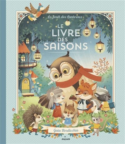 Front cover_Le livre des saisons : la forêt des lanternes