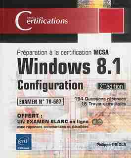 Windows 8.1 Configurantion 2e édi by Philippe Païola