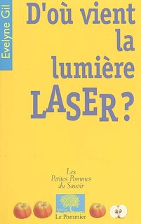 Front cover_D'où vient la lumière laser ?