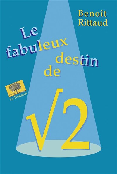 Couverture_Le fabuleux destin de racine carrée de 2