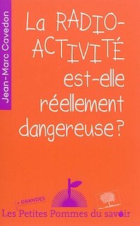 Front cover_La radioactivit&eacute; est-elle r&eacute;ellement dangereuse ?