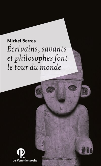 Ecrivains, savants et philosophes font le tour du monde image number 0