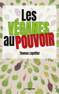 Couverture_Les v&eacute;ganes au pouvoir