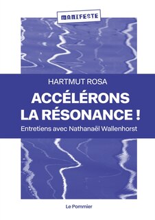 Front cover_Accélérons la résonance ! : pour une éducation en anthropocène : entretiens avec Nathanaël Wallenhorst