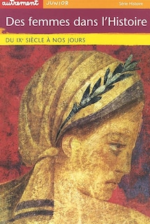 Front cover_Des femmes dans l'histoire : du IXe siècle à nos jours