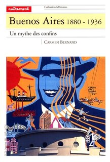 Front cover_Buenos Aires, 1880-1936 : un mythe des confins