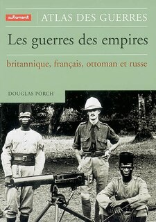 Couverture_Atlas des guerres des empires, britannique, français, ottoman et russe