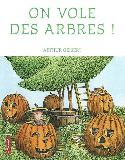 Front cover_On vole des arbres !