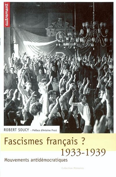 Couverture_Fascismes fran&ccedil;ais ? : 1933-1939, mouvements antid&eacute;mocratiques