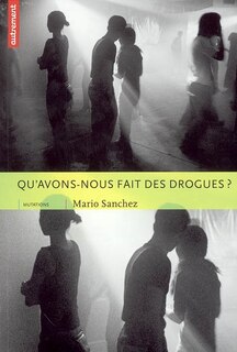 Front cover_Qu'avons-nous fait des drogues ?