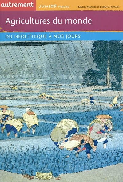 Front cover_Agricultures du monde : du néolithique à nos jours