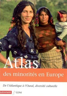 Front cover_Atlas des minorités en Europe : de l'Atlantique à l'Oural, diversité culturelle