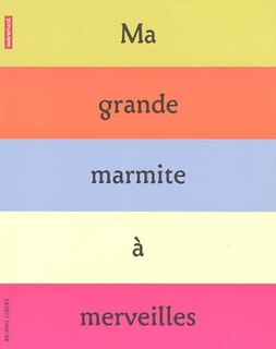 Couverture_Ma grande marmite &agrave; merveilles