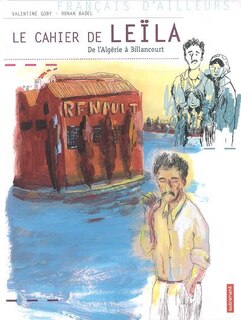 Front cover_Le cahier de Leïla : de l'Algérie à Billancourt