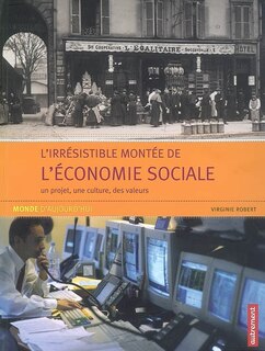 Couverture_L'irrésistible montée de l'économie sociale : un projet, une culture, des valeurs