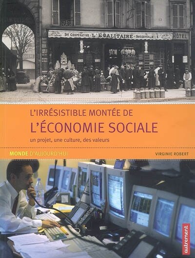Couverture_L'irrésistible montée de l'économie sociale : un projet, une culture, des valeurs