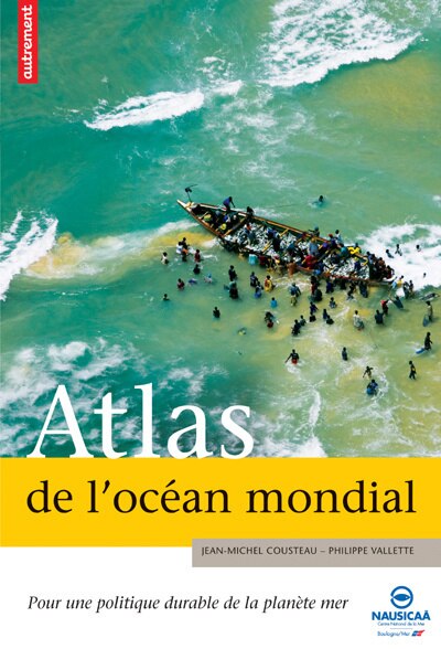 Couverture_Atlas de l'océan mondial : pour une politique durable de la planète mer