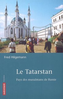 Front cover_Le Tatarstan, pays des musulmans de Russie