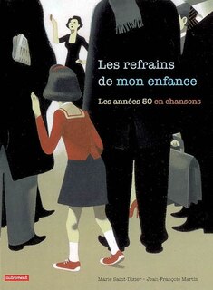 Couverture_Les refrains de mon enfance : les années 50 en chansons