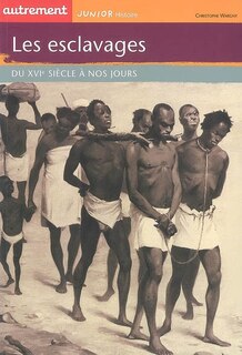 Front cover_Les esclavages : du XVIe siècle à nos jours