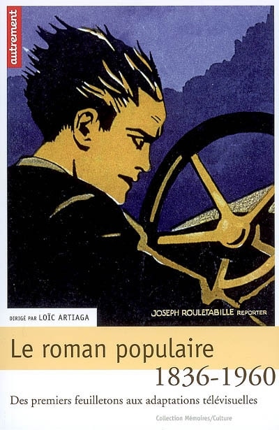 Front cover_Le roman populaire : des premiers feuilletons aux adaptations télévisuelles, 1836-1960