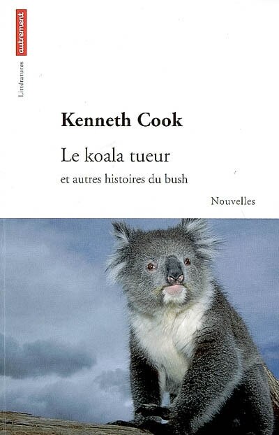 Front cover_Le koala tueur : et autres histoires du bush