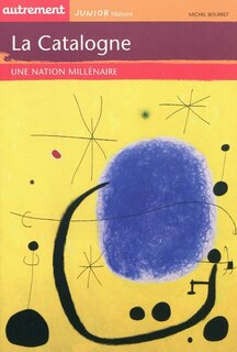 Front cover_La Catalogne : une nation millénaire
