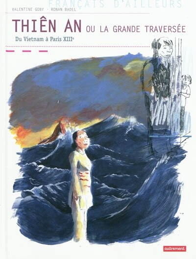 Front cover_Thiên An ou La grande traversée : du Vietnam à Paris XIIIe