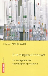 Front cover_Aux risques d'innover : les entreprises face au principe de précaution