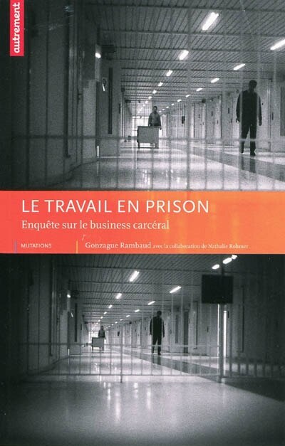 Front cover_Le travail en prison : enquête sur le business carcéral