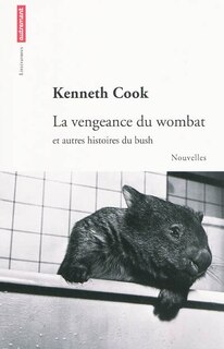 Front cover_La vengeance du wombat : et autres histoires du bush